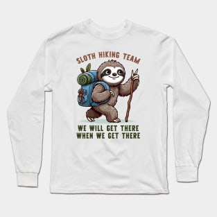 Sloth Hiking Team Funny Hiking Long Sleeve T-Shirt